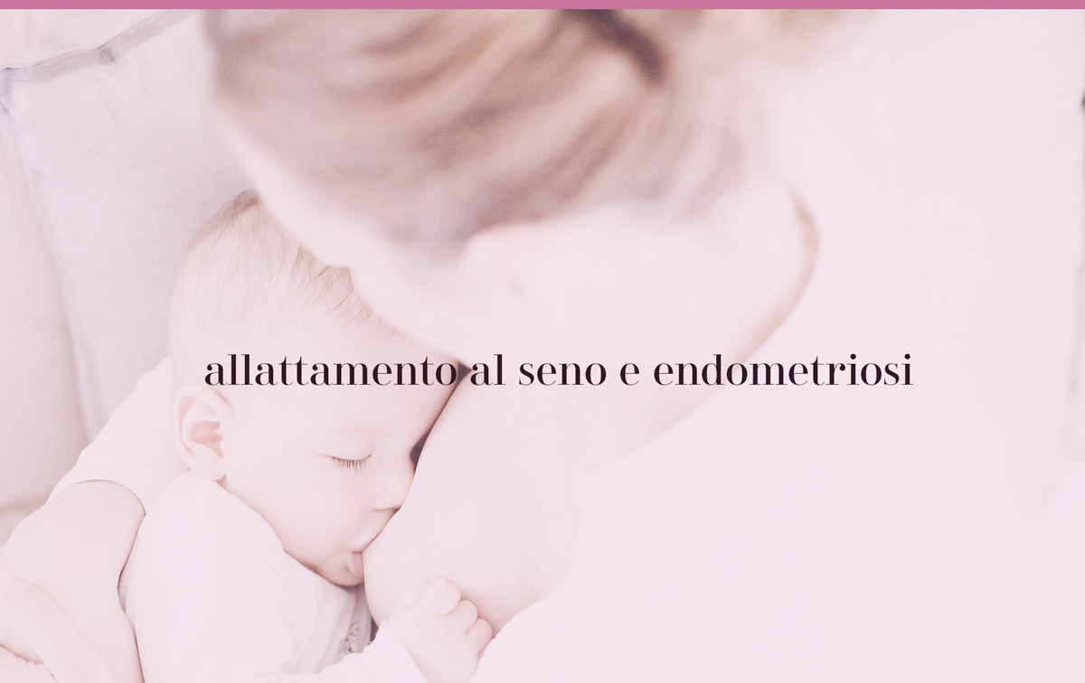 endometriosi allattamento al seno