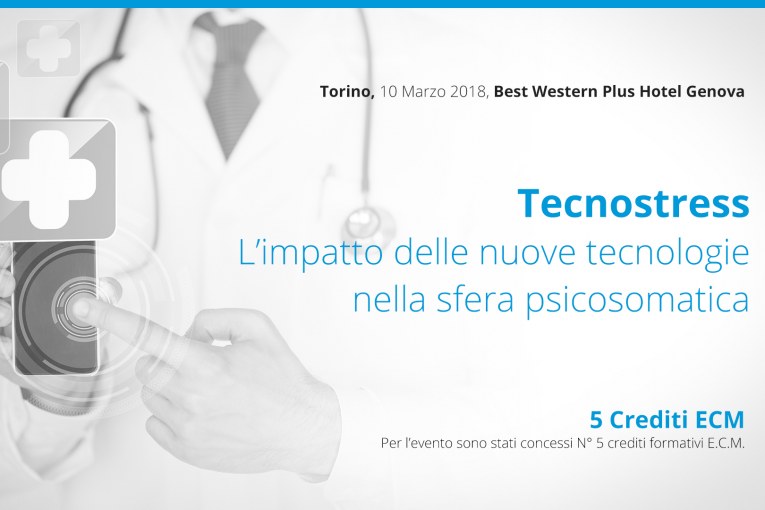 Torino, 10 Marzo: Tecnostress L’impatto delle nuove tecnologie nella sfera psicosomatica