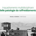 Novara, 4 Ottobre: Inquadramento multidisciplinare delle patologie da raffreddamento