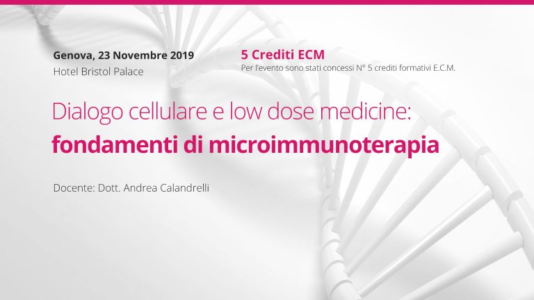 Genova, 23 Novembre 2019: Dialogo cellulare e low dose medicine: fondamenti di microimmunoterapia