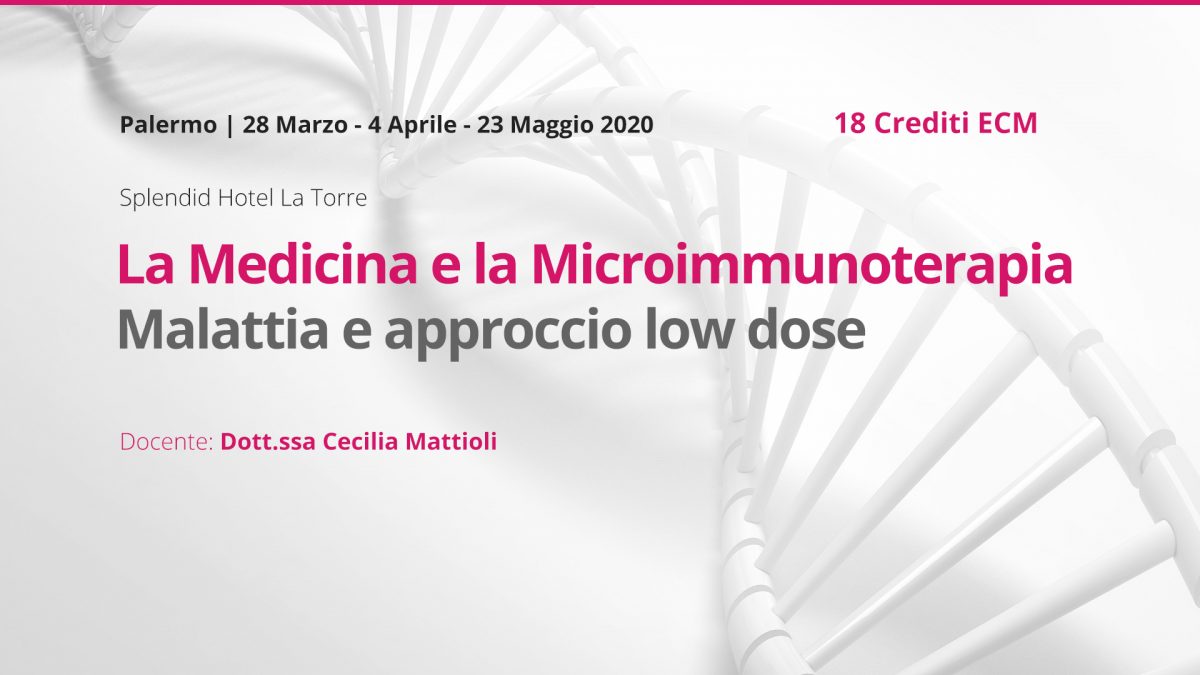 Palermo, multidata: La Medicina e la Microimmunoterapia Malattia e approccio low dose