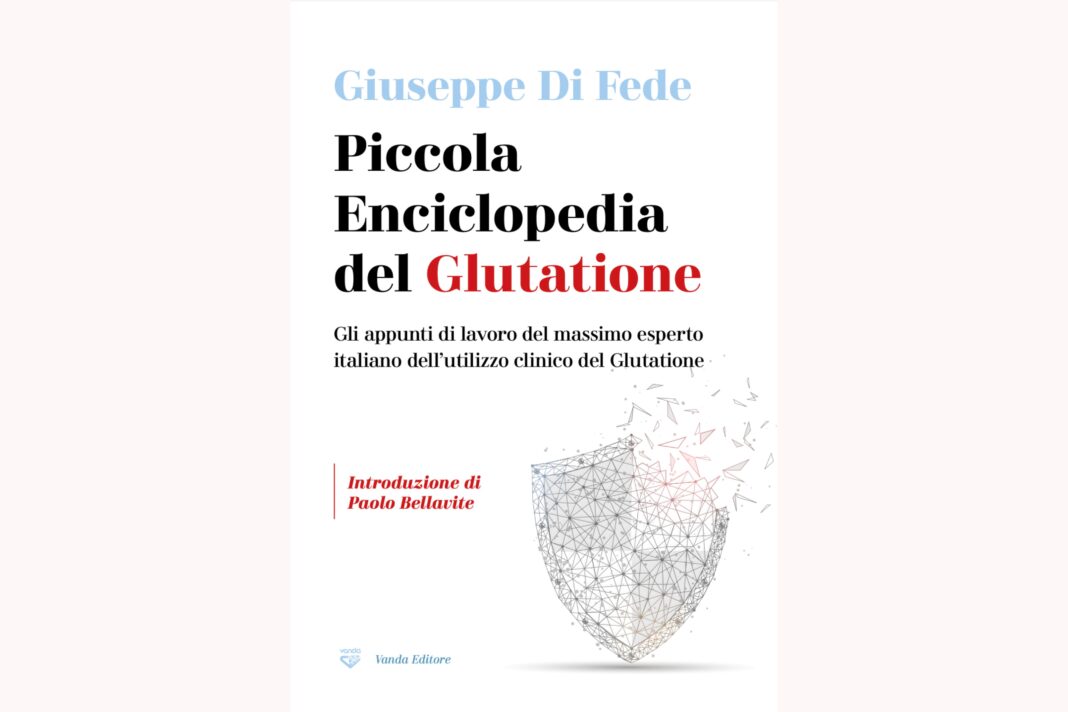 Copertina Piccola Enciclopedia del Glutatione. Autore: Giuseppe Di Fede