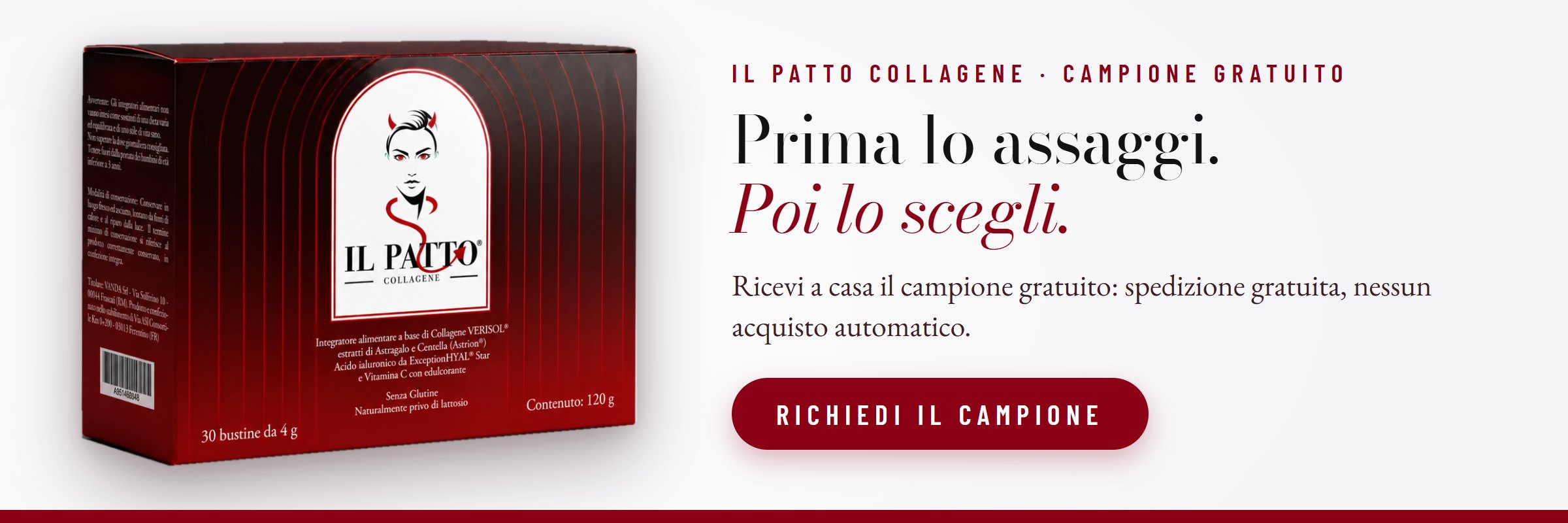 Richiedi il campione gratuito del Patto Collagene: prima lo assaggi, poi lo scegli